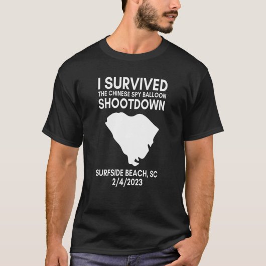 I Survived Chinese Spy Balloon Shootdown Surfside T-Shirt (Vorderseite)