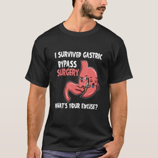 I Survived Gastric Bypass Surgery Whatu2019s your T-Shirt (Vorderseite)