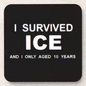 I Survived ICE  Getränkeuntersetzer (Vorderseite)