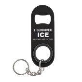 I Survived ICE  Mini Flaschenöffner (Vorderseite)