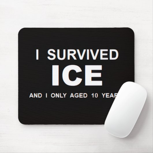 I Survived ICE Mousepad (Mit Mouse)