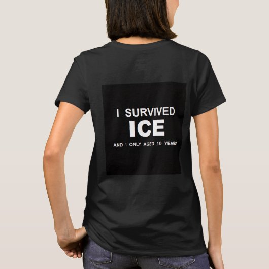 I Survived ICE T-Shirt (Rückseite)