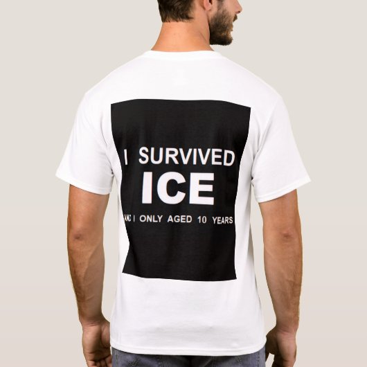 I Survived ICE T-Shirt (Rückseite)