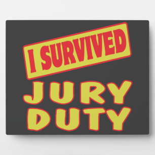 I SURVIVED JURY DUTY FOTOPLATTE