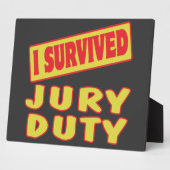 I SURVIVED JURY DUTY FOTOPLATTE (Seite)