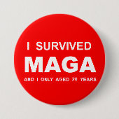 I Survived MAGA  Button (Vorderseite)