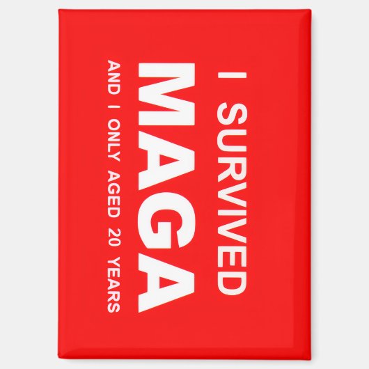 I Survived MAGA  Magnet (Vorderseite)