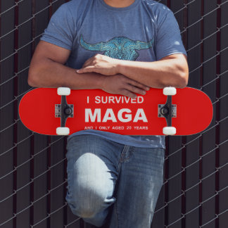 I Survived MAGA  Skateboard