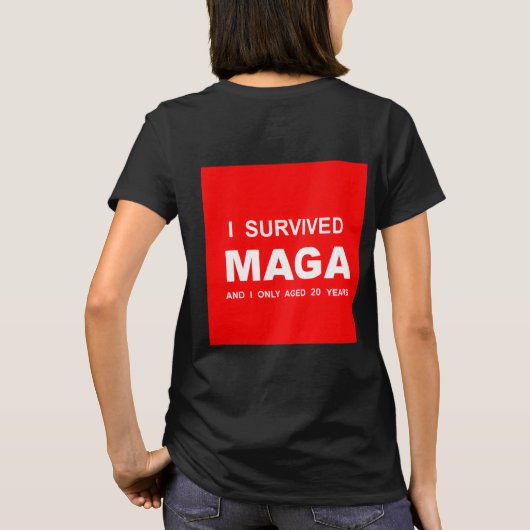 I Survived MAGA T-Shirt (Rückseite)