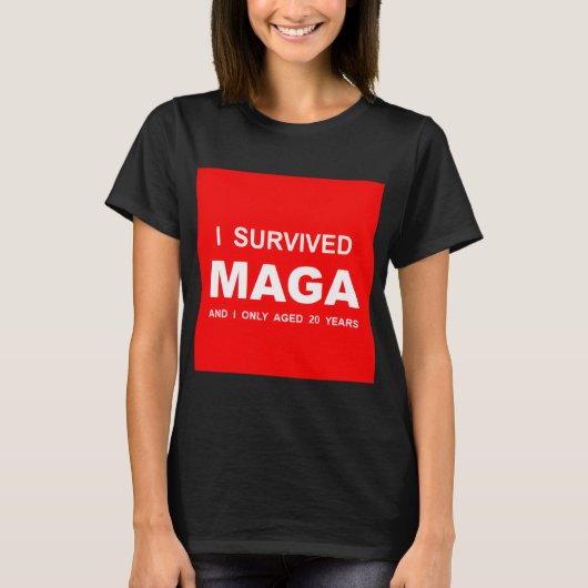 I Survived MAGA T-Shirt (Vorderseite)