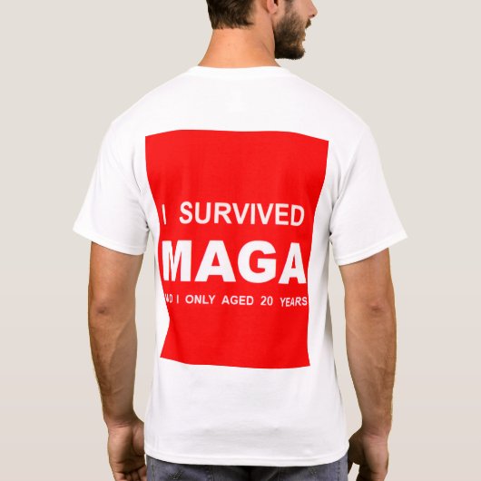 I Survived MAGA T-Shirt (Rückseite)
