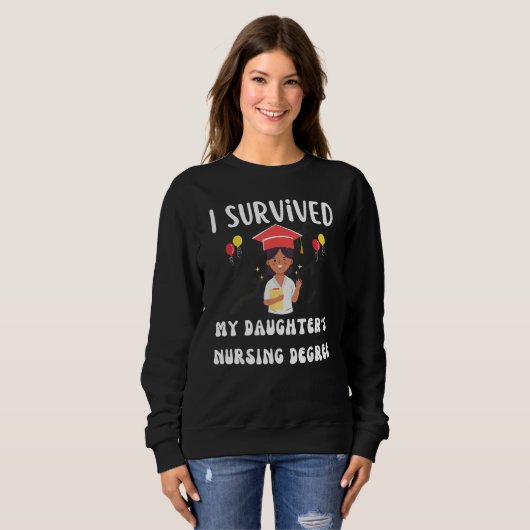 I survived My Daughter s Nursing Degree Groovy Gra Sweatshirt (Vorne ganz)