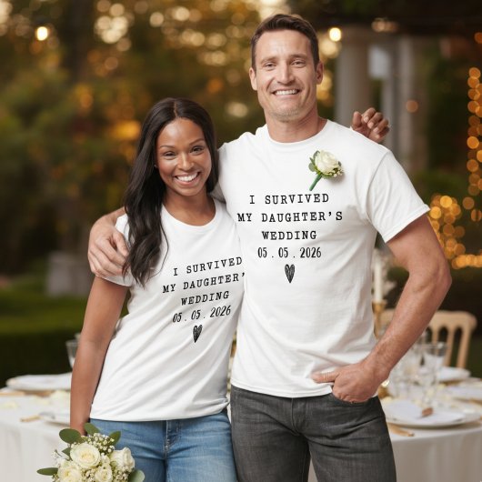 I Survived My Daughter’s Wedding Funny Matching T-Shirt
