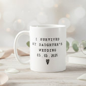 I Survived My Daughters Wedding Funny Quote  Kaffeetasse