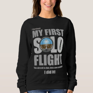 I Survived My First Solo Flight Sweatshirt