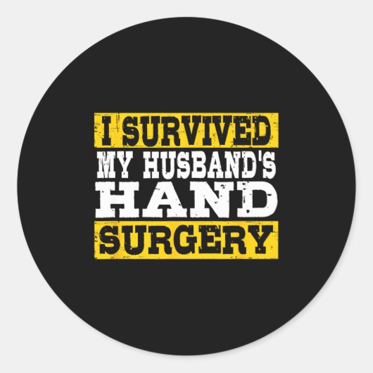 I Survived My Husband's Hand Surgery Funny Recover Runder Aufkleber (Vorderseite)
