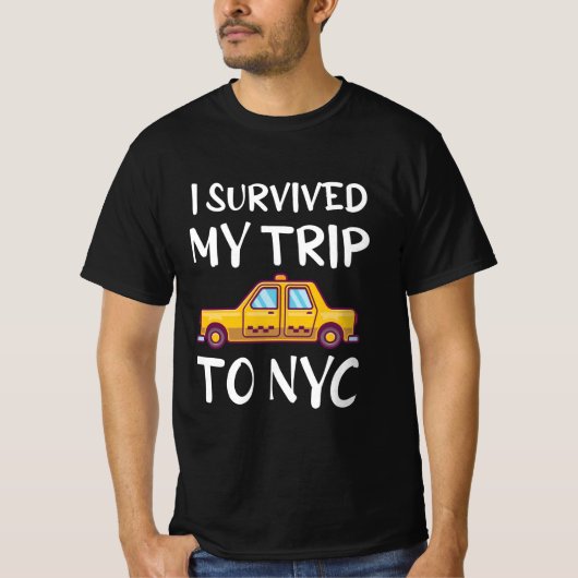 I Survived My Trip To NYC T-Shirt (Vorderseite)