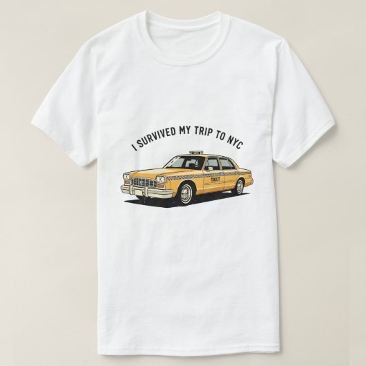 I Survived My Trip To NYC Taxi Graphic Funny T-Shirt (Design vorne)