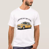 I Survived My Trip To NYC Taxi Graphic Funny T-Shirt (Vorderseite)