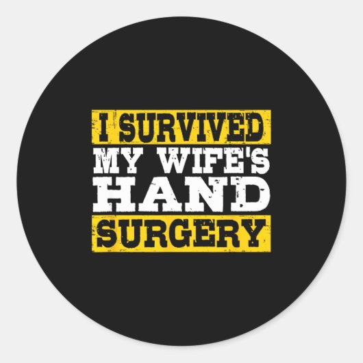 I Survived My Wife's Hand Surgery Funny Recovery  Runder Aufkleber (Vorderseite)