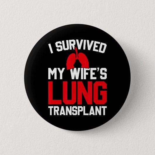 I Survived My Wife's Lung Transplant, New Lung Button (Vorderseite)