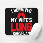 I Survived My Wife's Lung Transplant, New Lung Mousepad (Mit Mouse)