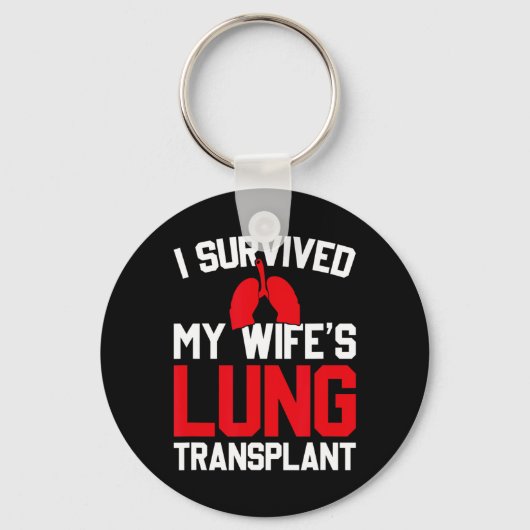 I Survived My Wife's Lung Transplant, New Lung Schlüsselanhänger (Vorderseite)