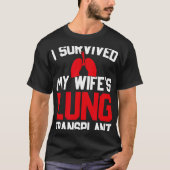 I Survived My Wife's Lung Transplant, New Lung T-Shirt (Vorderseite)