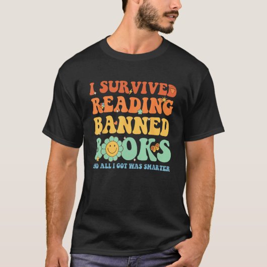 I Survived Reading Banned Books Book Bookaholic 1 T-Shirt (Vorderseite)