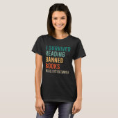 I Survived Reading Banned Books Book Bookaholic T-Shirt (Vorne ganz)