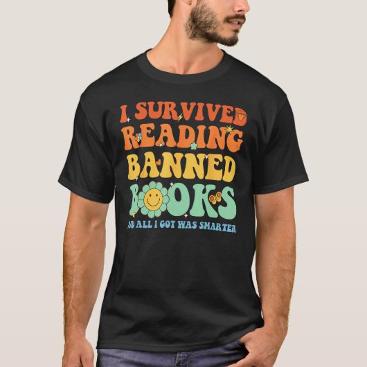 I Survived Reading Banned Books Book Bookaholic T-Shirt (Vorderseite)