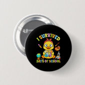 I Survived Six Seven Days Of School Cute Duck Stud Button (Vorne & Hinten)