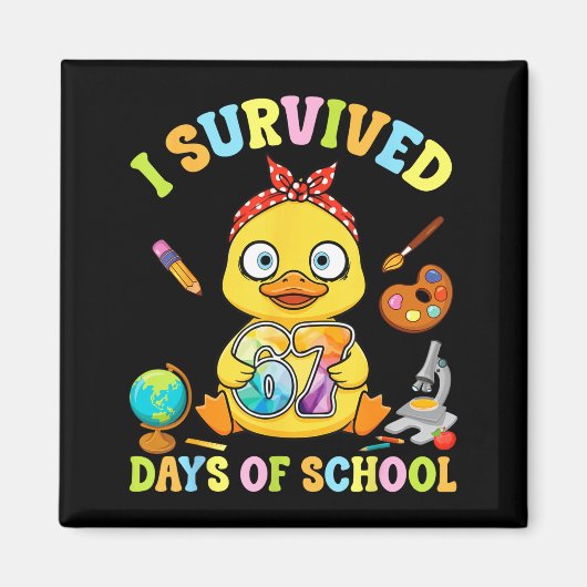I Survived Six Seven Days Of School Cute Duck Stud Magnet (Vorne)