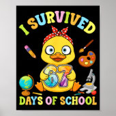 I Survived Six Seven Days Of School Cute Duck Stud Poster (Vorne)