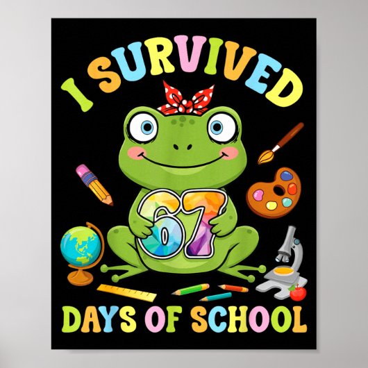I Survived Six Seven Days Of School Cute Frog Stud Poster (Vorne)