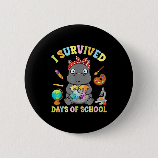 I Survived Six Seven Days Of School Cute Hip Stude Button (Vorderseite)
