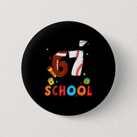 I Survived Sixty Seven Days Of School Funny Baseba Button (Vorderseite)
