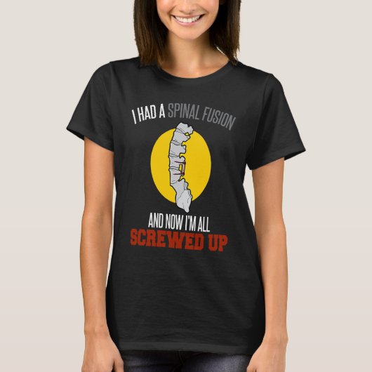 I Survived Spinal Fusion Surgery T-Shirt (Vorderseite)