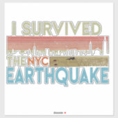 "I Survived the - NYC - Earthquake" 5. April 2024 Aufkleber (Blatt)
