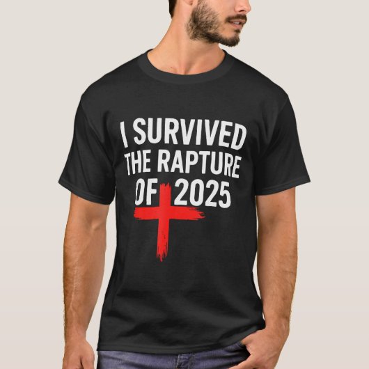 I Survived The Rapture Of 2025 T-Shirt (Vorderseite)