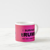 I Survived tRUMP Espressotasse (Vorderseite Rechts)