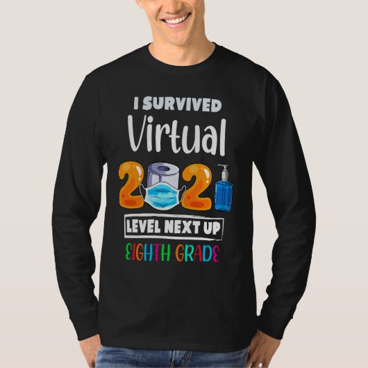I Survived Virtual 7th Grade 2020 2021 Level Up to T-Shirt (Vorderseite)