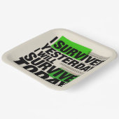 I Survived Yesterday, I Will Survive Today Pappteller (Gewinkelt)