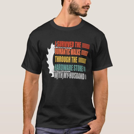 I survivied the Romantic walks through the hardwar T-Shirt (Vorderseite)