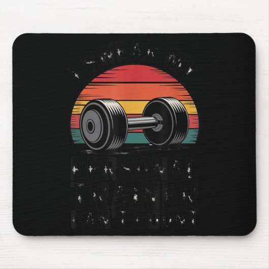 I Swear My Trainer Can't Count For Gym Enthusiasts Mousepad (Vorne)