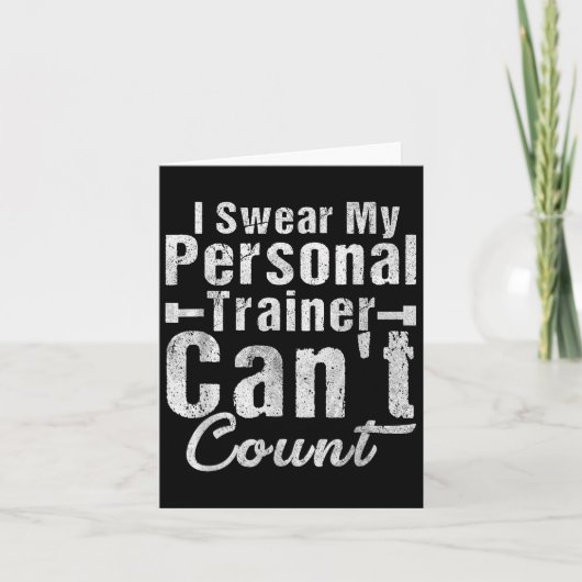 I Swear My Trainer Can't Count Funny Weightlifting Karte (Vorderseite)