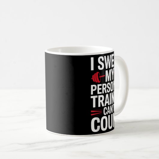 I Swear My Trainer Can't Count Gym Kaffeetasse (VorderseiteRechts)