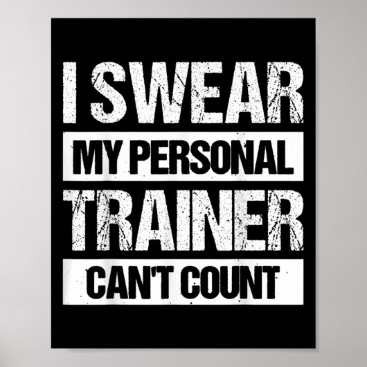 I Swear My Trainer Can't Count  Poster (Vorne)
