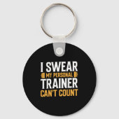 I Swear My Trainer Can't Count Schlüsselanhänger (Vorderseite)