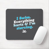 I Swim Funny Swimmer Quote  Mousepad (Mit Mouse)